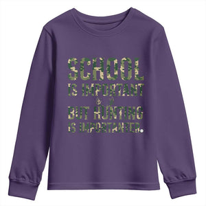 School Is Important But Hunting Is Importanter Youth Sweatshirt Hunter Life Joke TS12 Purple Print Your Wear