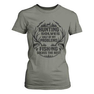 Hunter Fishermen Gifts T Shirt For Women Fishing And Hunting Solve My Problems TS12 Military Green Print Your Wear