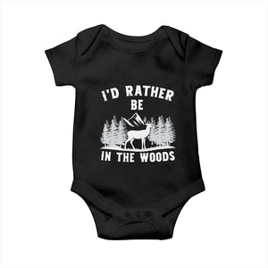 I Would Rather Be In The Woods Baby Onesie Deer Hunter Gift TS12 Black Print Your Wear