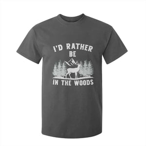 I Would Rather Be In The Woods T Shirt For Kid Deer Hunter Gift TS12 Dark Heather Print Your Wear