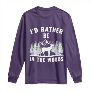 I Would Rather Be In The Woods Long Sleeve Shirt Deer Hunter Gift TS12 Purple Print Your Wear