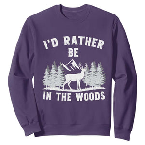 I Would Rather Be In The Woods Sweatshirt Deer Hunter Gift TS12 Purple Print Your Wear