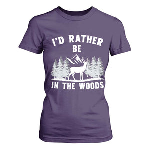 I Would Rather Be In The Woods T Shirt For Women Deer Hunter Gift TS12 Purple Print Your Wear