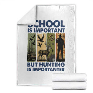School Is Important But Hunting Is Importanter Throw Blanket Retro Deer Hunting Gift TS12 White Print Your Wear
