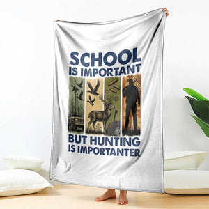 School Is Important But Hunting Is Importanter Throw Blanket Retro Deer Hunting Gift TS12 Print Your Wear
