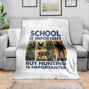 School Is Important But Hunting Is Importanter Throw Blanket Retro Deer Hunting Gift TS12 Print Your Wear