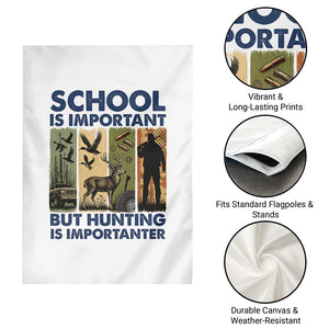 School Is Important But Hunting Is Importanter Garden Flag Retro Deer Hunting Gift TS12 Print Your Wear