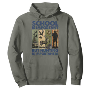 School Is Important But Hunting Is Importanter Hoodie Retro Deer Hunting Gift TS12 Military Green Print Your Wear