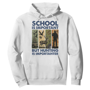 School Is Important But Hunting Is Importanter Hoodie Retro Deer Hunting Gift TS12 White Print Your Wear