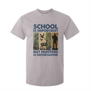 School Is Important But Hunting Is Importanter T Shirt For Kid Retro Deer Hunting Gift TS12 Ice Gray Print Your Wear