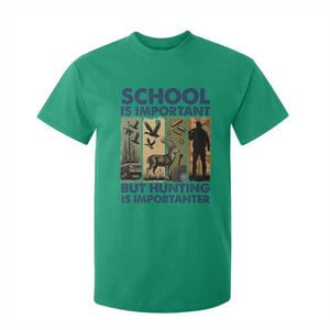School Is Important But Hunting Is Importanter T Shirt For Kid Retro Deer Hunting Gift TS12 Irish Green Print Your Wear