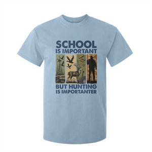 School Is Important But Hunting Is Importanter T Shirt For Kid Retro Deer Hunting Gift TS12 Light Blue Print Your Wear