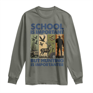 School Is Important But Hunting Is Importanter Long Sleeve Shirt Retro Deer Hunting Gift TS12 Military Green Print Your Wear