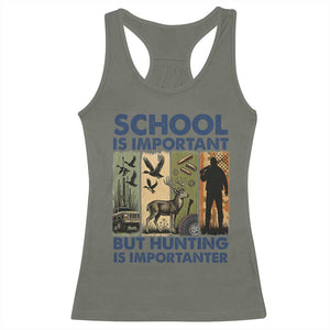 School Is Important But Hunting Is Importanter Racerback Tank Top Retro Deer Hunting Gift TS12 Military Green Print Your Wear