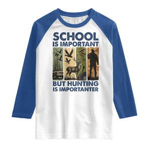 School Is Important But Hunting Is Importanter Raglan Shirt Retro Deer Hunting Gift TS12 White Royal Print Your Wear