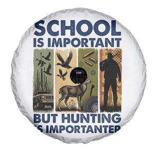 School Is Important But Hunting Is Importanter Spare Tire Cover Retro Deer Hunting Gift TS12 Print Your Wear