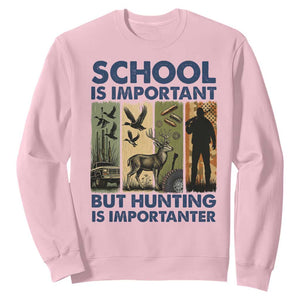 School Is Important But Hunting Is Importanter Sweatshirt Retro Deer Hunting Gift TS12 Light Pink Print Your Wear
