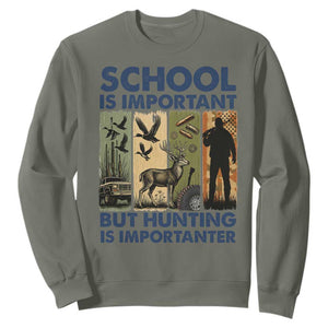 School Is Important But Hunting Is Importanter Sweatshirt Retro Deer Hunting Gift TS12 Military Green Print Your Wear