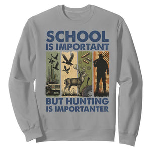 School Is Important But Hunting Is Importanter Sweatshirt Retro Deer Hunting Gift TS12 Sport Gray Print Your Wear