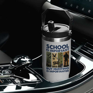 School Is Important But Hunting Is Importanter Flip Straw Tumbler Retro Deer Hunting Gift TS12 Print Your Wear