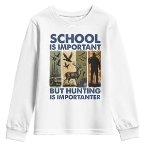 School Is Important But Hunting Is Importanter Youth Sweatshirt Retro Deer Hunting Gift TS12 White Print Your Wear
