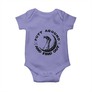 Putt Around And Find Out Baby Onesie Funny Golf Lover Gift TS12 Violet Print Your Wear