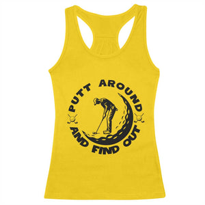 Putt Around And Find Out Racerback Tank Top Funny Golf Lover Gift TS12 Daisy Print Your Wear