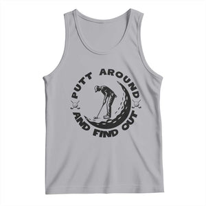 Putt Around And Find Out Tank Top Funny Golf Lover Gift TS12 Athletic Heather Print Your Wear