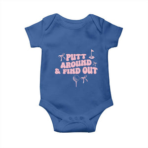 Funny Golf Gift For Women Baby Onesie Putt Around And Find Out TS12 Royal Blue Print Your Wear