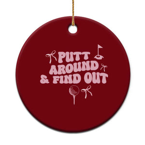Funny Golf Gift For Women Ceramic Ornament Putt Around And Find Out TS12 1pc Red Print Your Wear