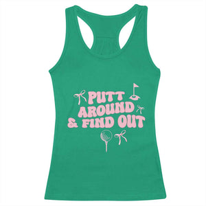 Funny Golf Gift For Women Racerback Tank Top Putt Around And Find Out TS12 Irish Green Print Your Wear