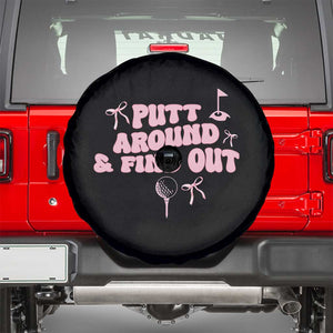 Funny Golf Gift For Women Spare Tire Cover Putt Around And Find Out TS12 Black Print Your Wear
