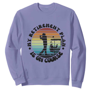 My Retirement Plan Is On Course Sweatshirt Retired Golfer Gift TS12 Violet Print Your Wear