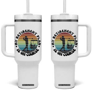 My Retirement Plan Is On Course Tumbler With Handle Retired Golfer Gift TS12 One Size: 40 oz White Print Your Wear