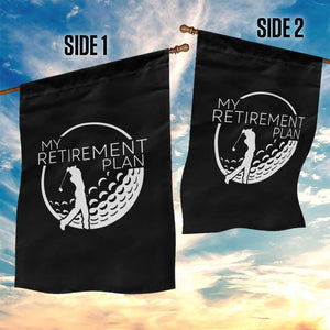 Funny Retirement Golf Garden Flag Saying Golfing Gift TS12 Print Your Wear