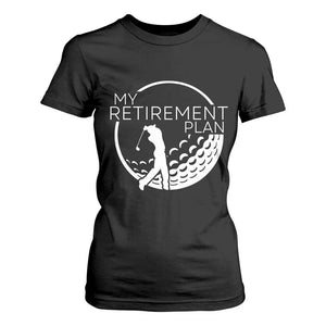 Funny Retirement Golf T Shirt For Women Saying Golfing Gift TS12 Black Print Your Wear
