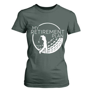 Funny Retirement Golf T Shirt For Women Saying Golfing Gift TS12 Dark Forest Green Print Your Wear