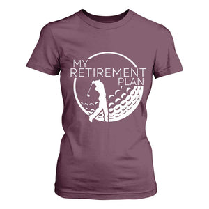 Funny Retirement Golf T Shirt For Women Saying Golfing Gift TS12 Maroon Print Your Wear