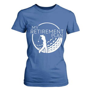 Funny Retirement Golf T Shirt For Women Saying Golfing Gift TS12 Royal Blue Print Your Wear