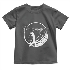 Funny Retirement Golf Toddler T Shirt Saying Golfing Gift TS12 Dark Heather Print Your Wear