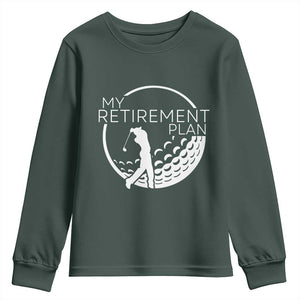 Funny Retirement Golf Youth Sweatshirt Saying Golfing Gift TS12 Dark Forest Green Print Your Wear