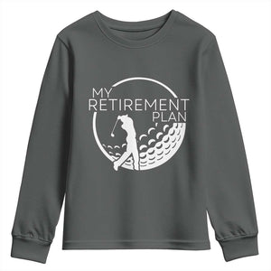 Funny Retirement Golf Youth Sweatshirt Saying Golfing Gift TS12 Dark Heather Print Your Wear