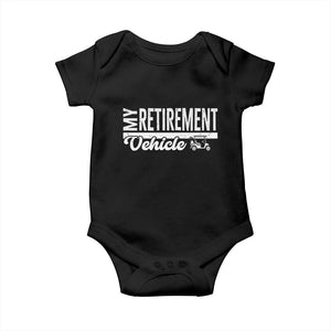 My Retirement Vehicle Golf Cart Baby Onesie Funny Retired Plan TS12 Black Print Your Wear