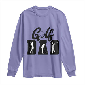 Golf Dad Long Sleeve Shirt Gift For Sport Lover TS12 Violet Print Your Wear