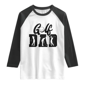 Golf Dad Raglan Shirt Gift For Sport Lover TS12 White Black Print Your Wear