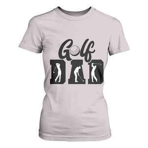 Golf Dad T Shirt For Women Gift For Sport Lover TS12 Ice Gray Print Your Wear