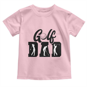 Golf Dad Toddler T Shirt Gift For Sport Lover TS12 Light Pink Print Your Wear