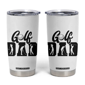 Golf Dad Tumbler Cup Gift For Sport Lover TS12 White Print Your Wear