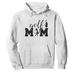 Proud Golf Mom Lifestyle Hoodie Sports Gift Idea TS12 White Print Your Wear
