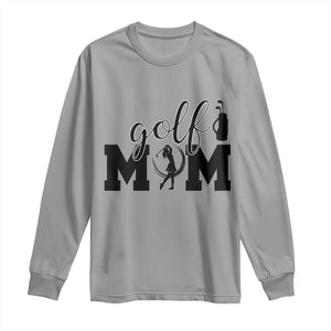 Proud Golf Mom Lifestyle Long Sleeve Shirt Sports Gift Idea TS12 Sport Gray Print Your Wear